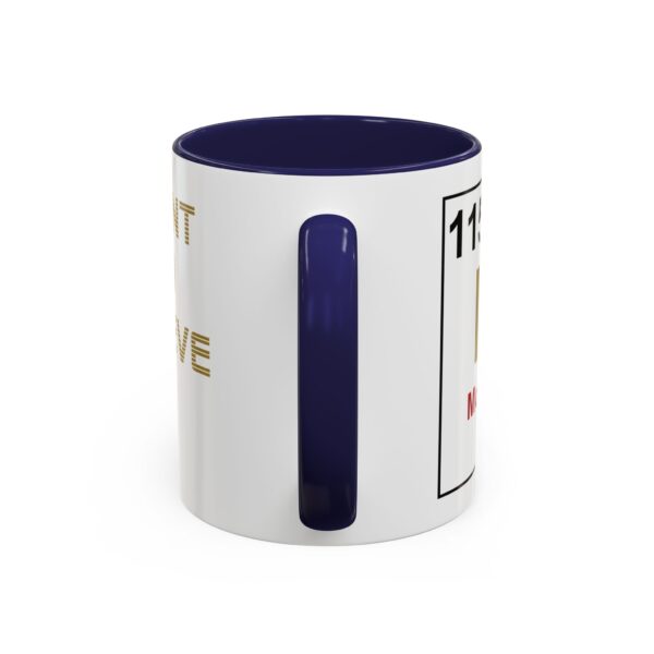 Element 115 - I WANT TO BELIEVE - Lazar UFO -Accent Coffee Mug (11, 15oz) - Image 8