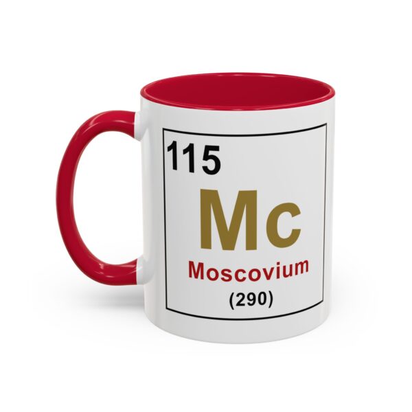 BOB WAS RIGHT - Element 115 - Colorful Mugs (11oz, 15oz) - Image 55