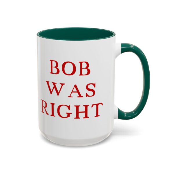 BOB WAS RIGHT - Element 115 - Colorful Mugs (11oz, 15oz) - Image 81