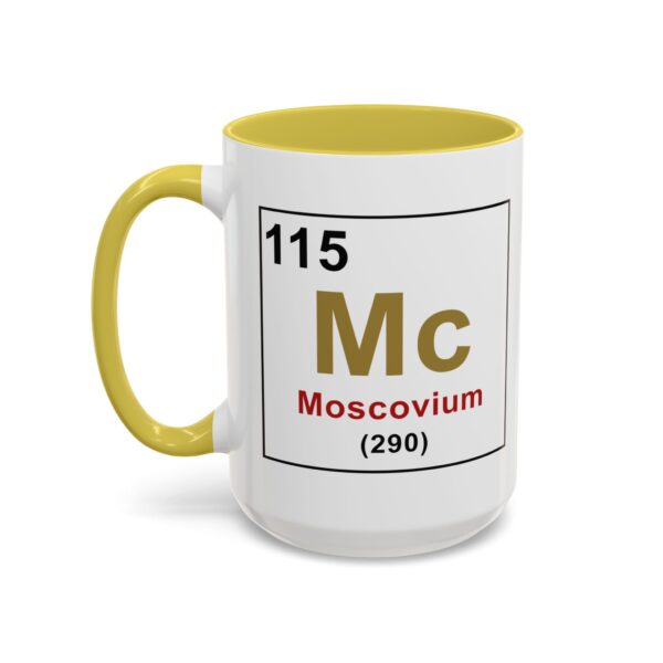 BOB WAS RIGHT - Element 115 - Colorful Mugs (11oz, 15oz) - Image 125