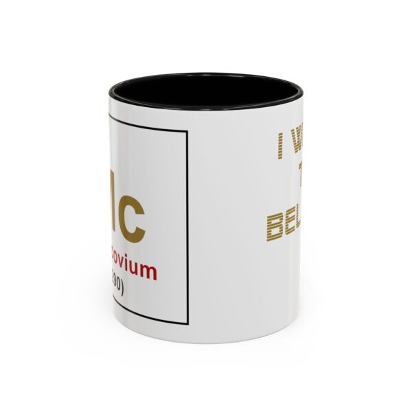 Element 115 - I WANT TO BELIEVE - Lazar UFO -Accent Coffee Mug (11, 15oz)