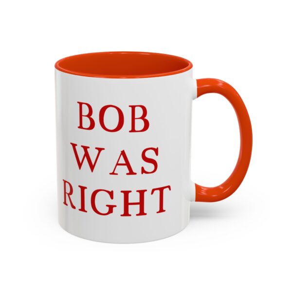 BOB WAS RIGHT - Element 115 - Colorful Mugs (11oz, 15oz) - Image 43